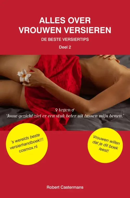 Alles over vrouwen versieren, De beste versiertips, deel 2